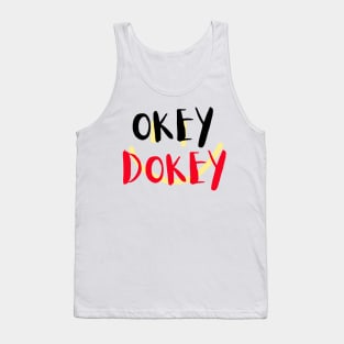 Okey Dokey Tank Top